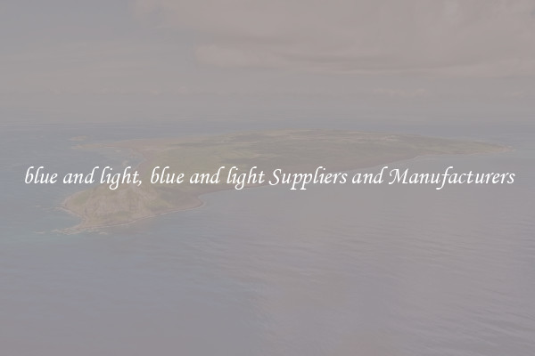 blue and light, blue and light Suppliers and Manufacturers