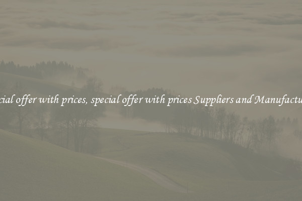 special offer with prices, special offer with prices Suppliers and Manufacturers