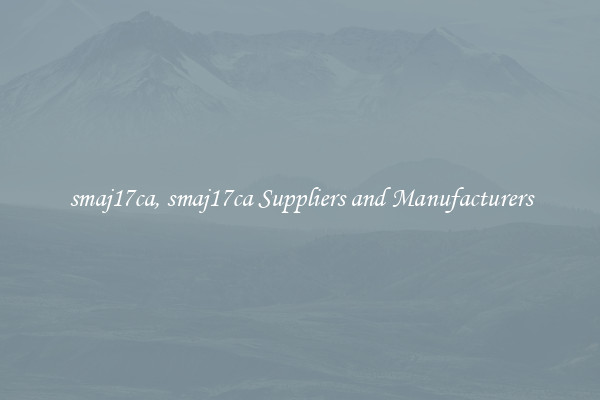 smaj17ca, smaj17ca Suppliers and Manufacturers