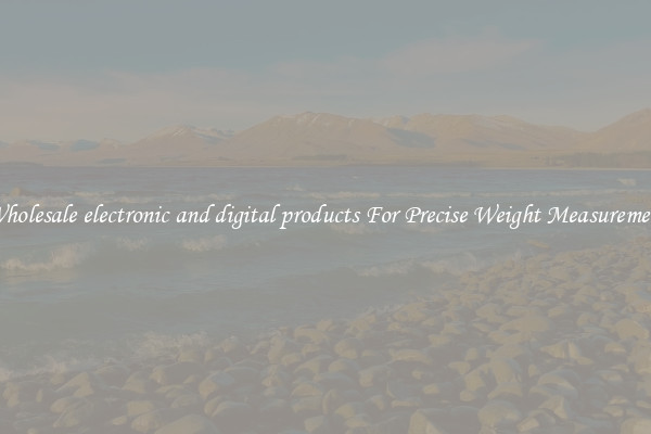 Wholesale electronic and digital products For Precise Weight Measurement
