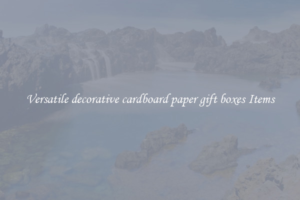 Versatile decorative cardboard paper gift boxes Items