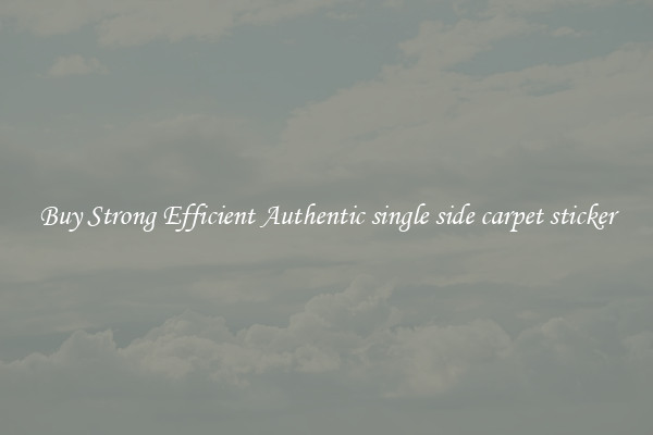 Buy Strong Efficient Authentic single side carpet sticker