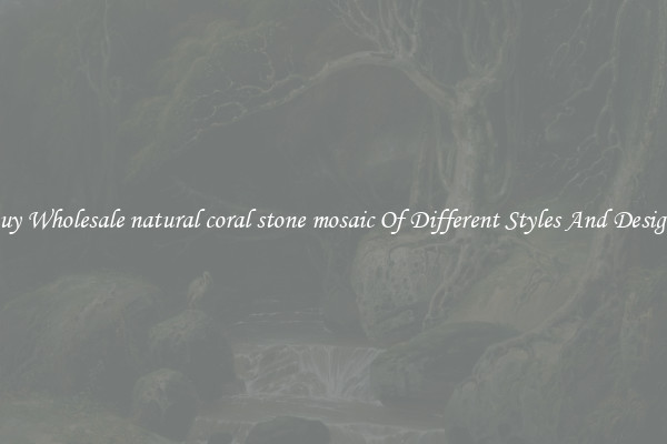 Buy Wholesale natural coral stone mosaic Of Different Styles And Designs