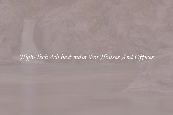 High-Tech 4ch best mdvr For Houses And Offices
