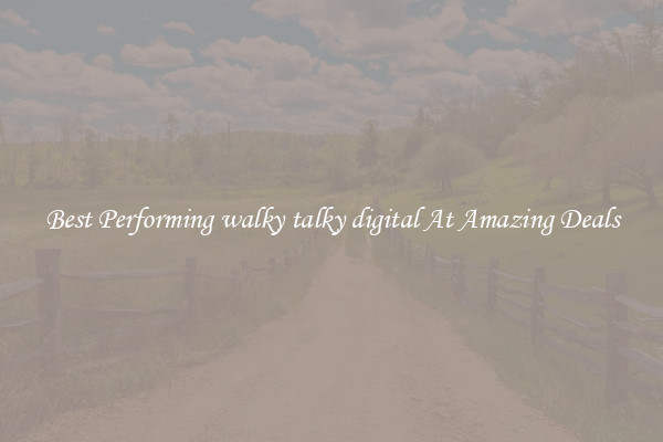 Best Performing walky talky digital At Amazing Deals