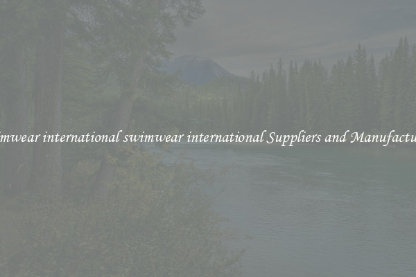 swimwear international swimwear international Suppliers and Manufacturers