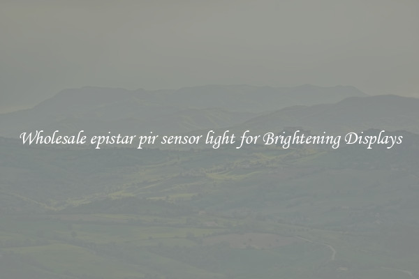 Wholesale epistar pir sensor light for Brightening Displays